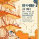 Les extendemos una cordial invitación este 27 de noviembre a las 6:00 p. m. para la inauguración de Referre, una exposición que intenta contener el tiempo presente y pensar y digerir el referente. Esta muestra presenta las obras desarrolladas por los estudiantes del Taller Inter Áreas y se estructura en dos momentos distribuidos por piso.