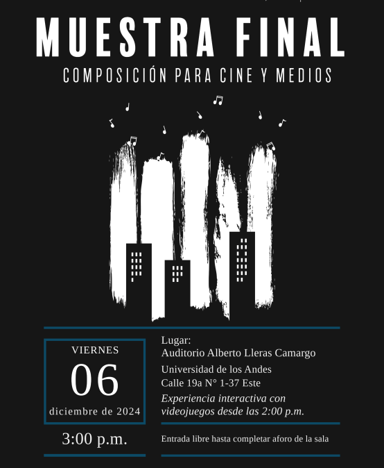 Muestra final de 'Cine y medios' en 2024-2: viernes 6 de diciembre de 2024 a las 2:00 p.m. en el Auditorio Lleras, Universidad de los Andes