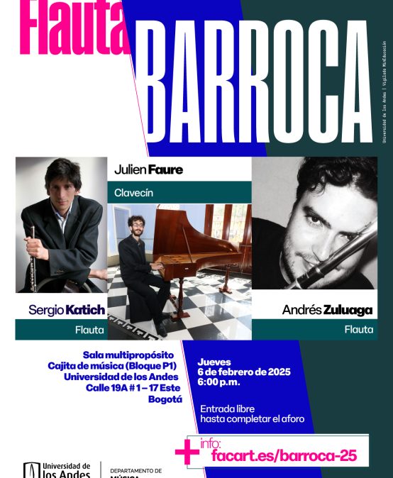 Concierto del Tarde: Flautas Barrocas, jueves 6 de febrero a las 6:00 p.m. en la Cajita de música, Universidad de los Andes