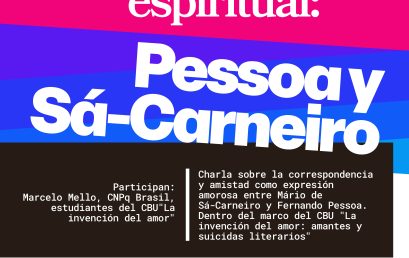 Conferencia» La amistad y el encuentro espiritual: Pessoa y Sá-Carneiro»