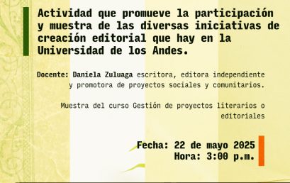Muestra de proyectos editoriales Uniandes