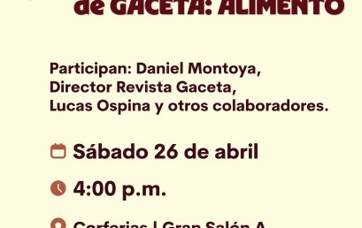 Presentación del sexto número de GACETA: ALIMENTO