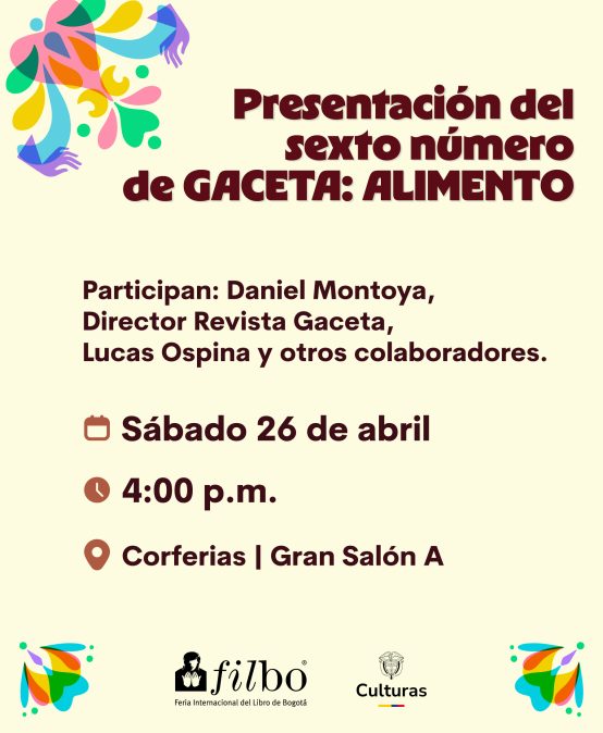 Presentación del sexto número de GACETA: ALIMENTO