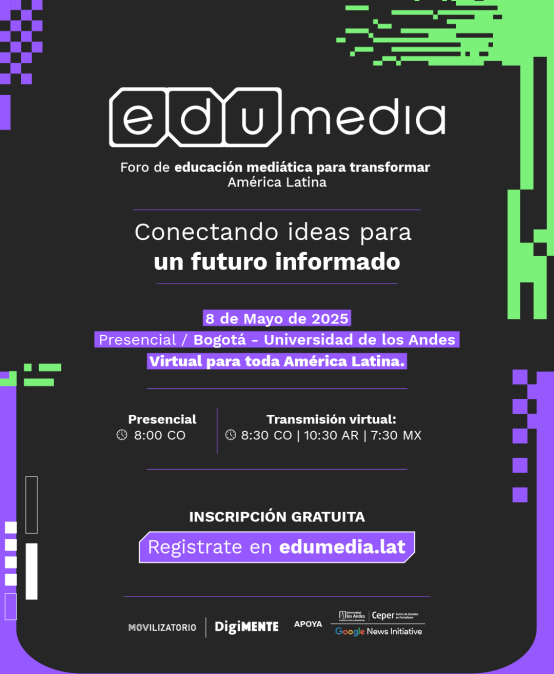 Foro Edumedia: Conectando ideas para un futuro informado