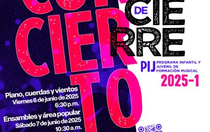 Conciertos de cierre del PIJ Programa Infantil y Juvenil de formación Musical 2025-1