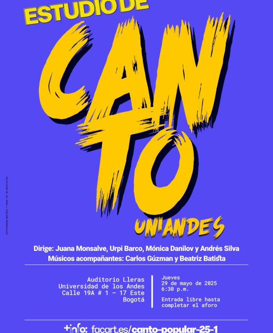 Estudio de Canto Uniandes en 2025-1: próximo jueves 29 de mayo de 2025 en la Cajita de música, Universidad de los Andes
