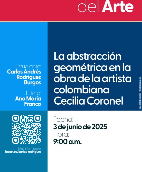 Sustentación de tesis de Maestría:  La abstracción geométrica en la obra de la artista colombiana Cecilia Coronel
