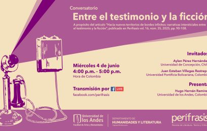 Conversatorio Perífrasis «Entre el testimonio y la ficción»