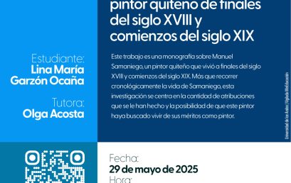 Sustentación de tesis de Maestría: Manuel Samaniego, un pintor quiteño de finales del siglo XVIII y comienzos del siglo XIX