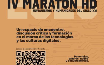 IV Maratón HD: humanismos y humanidades del siglo XXI