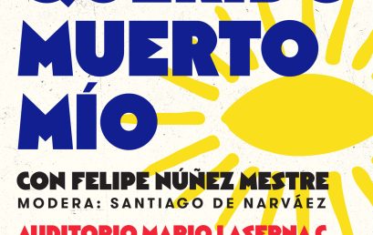 Presentación: Querido Muerto Mío de Luis Felipe Núñez