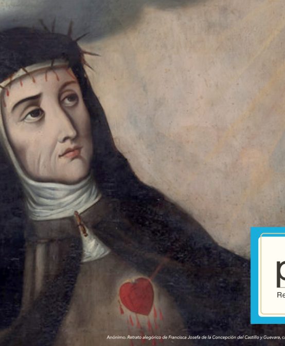 Perífrasis | Conversatorio «Madre Josefa del Castillo: subjetividad y prácticas de lectura»