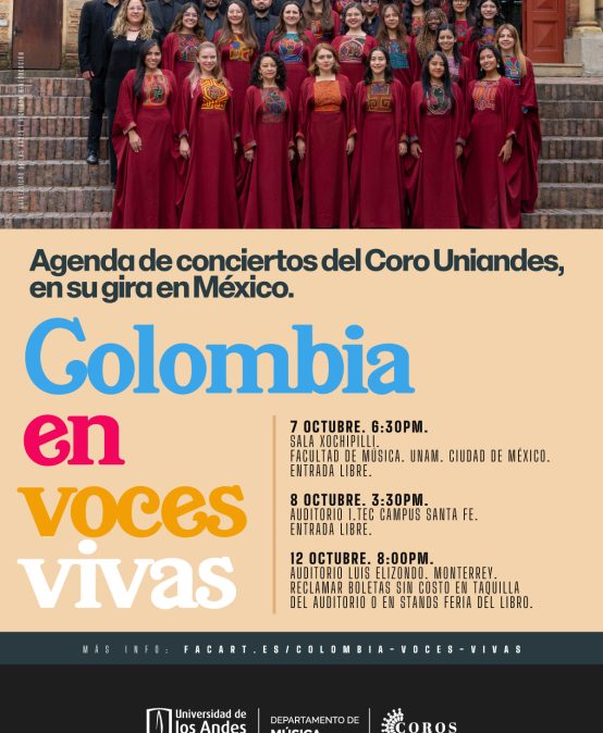 Colombia voces vivas del Coro Uniandes: Gira México 2025