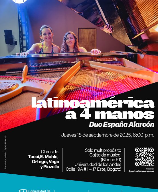 Concierto de la Tarde: Latinoamérica a 4 manos - Duo España Alarcón, jueves 18 de septiembre a las 6:00 p.m. en la Cajita de música, Universidad de los Andes