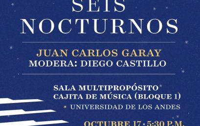 Sesión de piano: Seis Nocturnos de Juan Carlos Garay