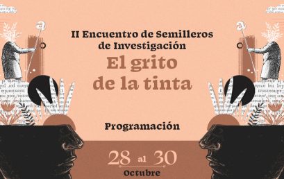 II Encuentro de Semilleros de Investigación: El grito de la tinta