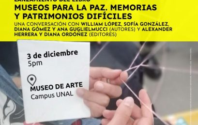 Lanzamiento del libro Museos para la Paz en el Museo de Arte de la UNAL