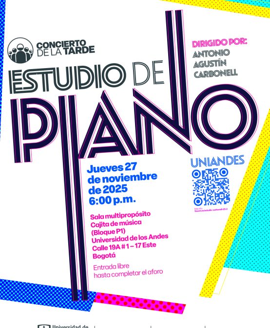 Concierto de la Tarde: Estudio de Piano Uniandes, jueves 27 noviembre a las 6:00 p.m. en la Cajita de música, Universidad de los Andes