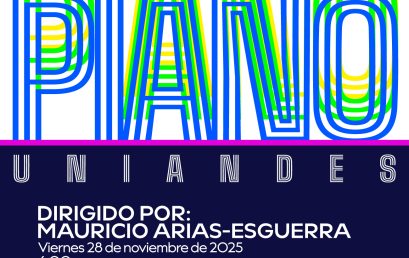 Concierto de la Tarde: Estudio de Piano Uniandes – Dirigido por Mauricio Arias-Esguerra
