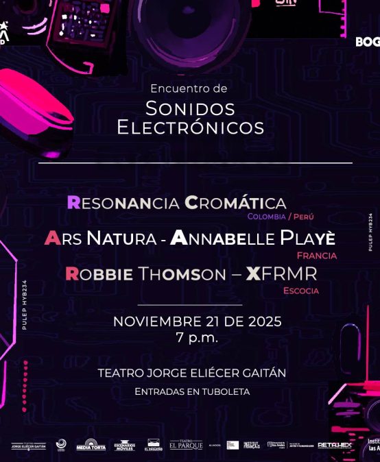 Red de Tecnodiversidades, Artes Híbridas y Expandidas RETA.HEX en asocio con el Encuentro de Sonidos Electrónicos ESE 2025 – IDARTES